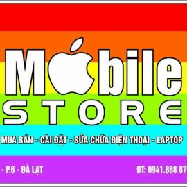 Cửa hàng điện thoại Mobile Store - TP.Đà Lạt